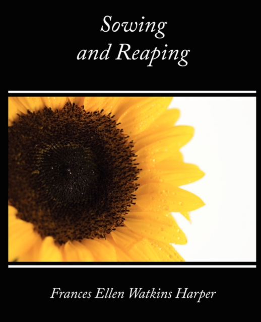 Sowing and Reaping, Paperback / softback Book