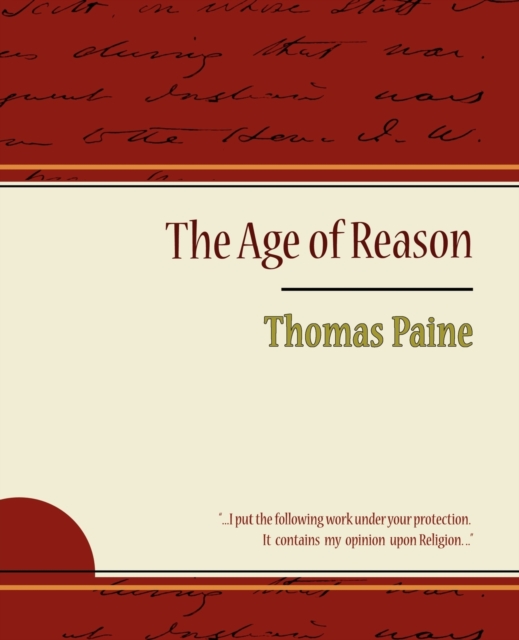 The Age of Reason - Thomas Paine, Paperback / softback Book