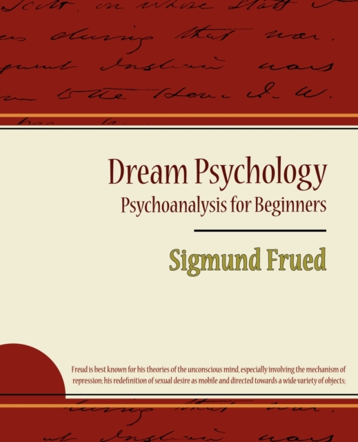 Dream Psychology - Psychoanalysis for Beginners - Sigmund Frued, Paperback / softback Book
