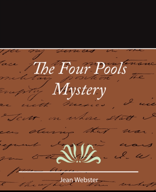 The Four Pools Mystery - Jean Webster, Paperback / softback Book