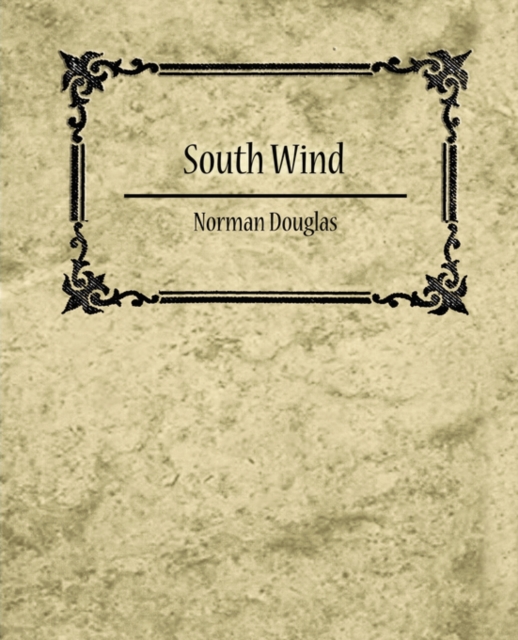 South Wind - Norman Douglas, Paperback / softback Book
