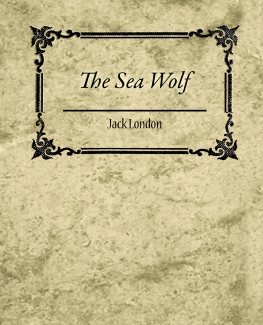 The Sea Wolf - Jack London, Paperback / softback Book