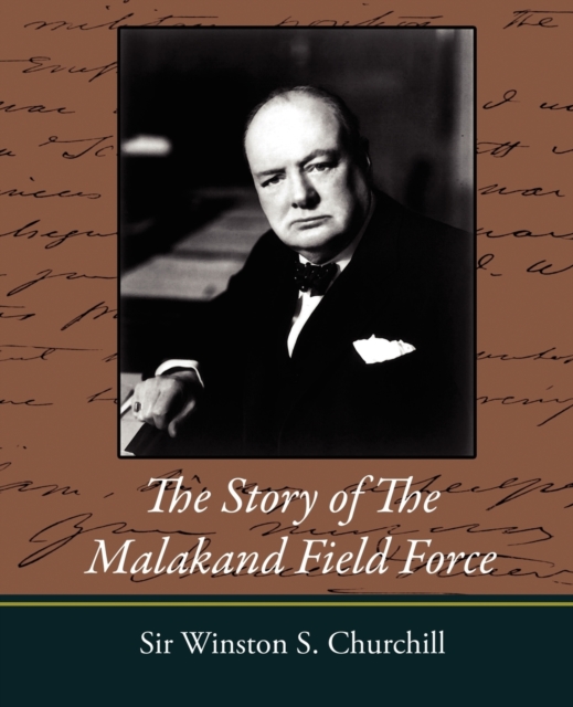 The Story of the Malakand Field Force, Paperback / softback Book