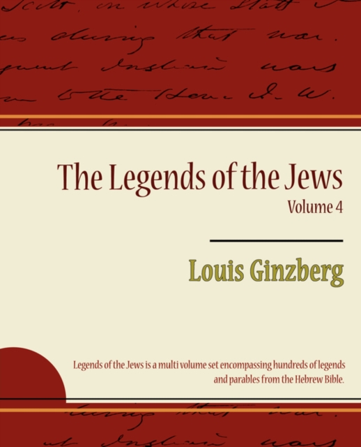 The Legends of the Jews Volume 4, Paperback / softback Book