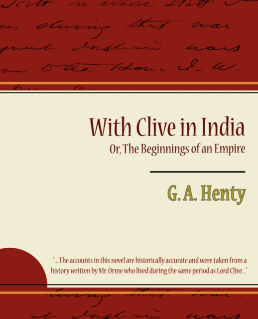 With Clive in India Or, the Beginnings of an Empire, Paperback / softback Book