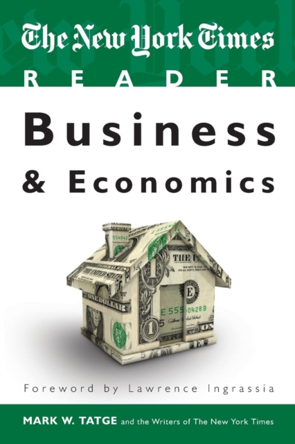 The New York Times Reader : Business & Economics, Paperback / softback Book