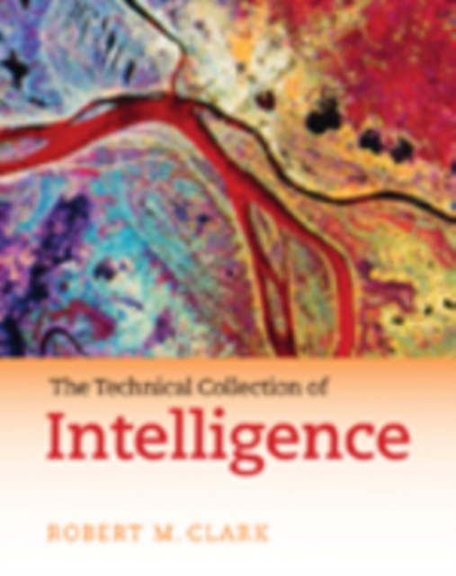 The Technical Collection of Intelligence, Hardback Book