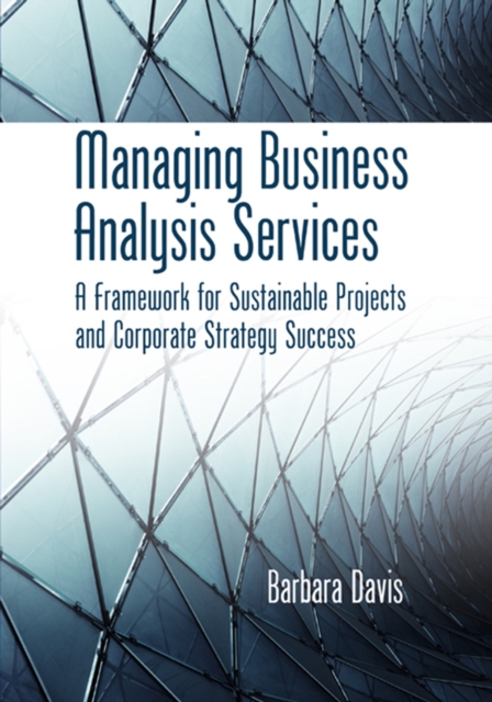 Managing Business Analysis Services, Hardback Book