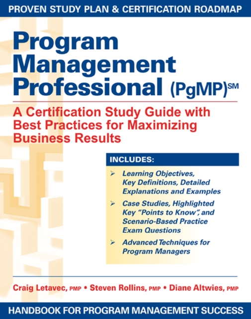 Program Management Professional (PgMP) : A Certification Study Guide with Best Practices for Maximizing Business Results, PDF eBook