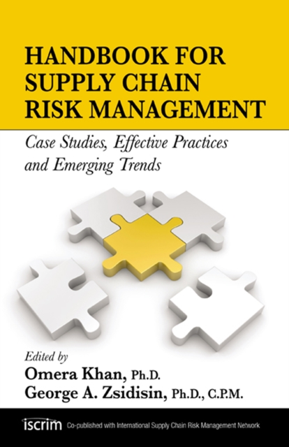 Handbook for Supply Chain Risk Management : Case Studies, Effective Practices and Emerging Trends, PDF eBook