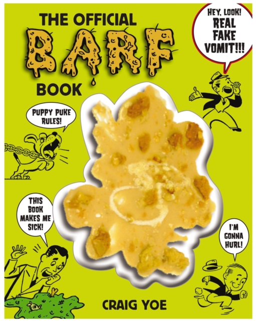 The Official Barf Book : A Gross Compendium of All Things Vomit, Hardback Book