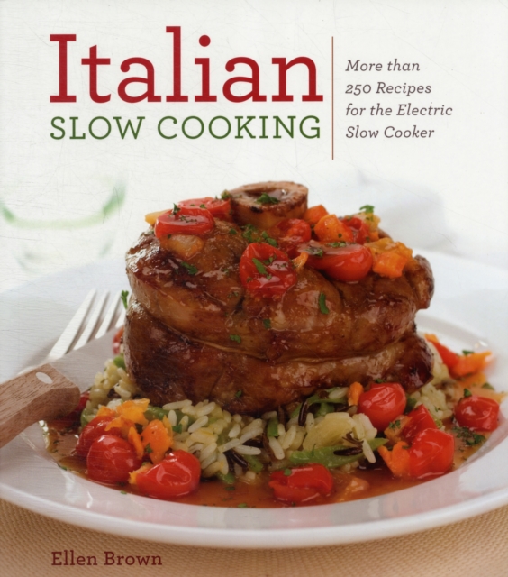 Italian Slow Cooking : Over 150 Recipes, Paperback / softback Book