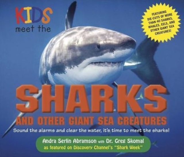 Kids Meet the Sharks and Other Giant Sea Creatures, Hardback Book