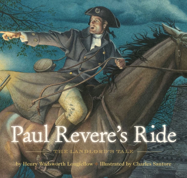 Paul Revere's Ride : The Classic Edition, Hardback Book