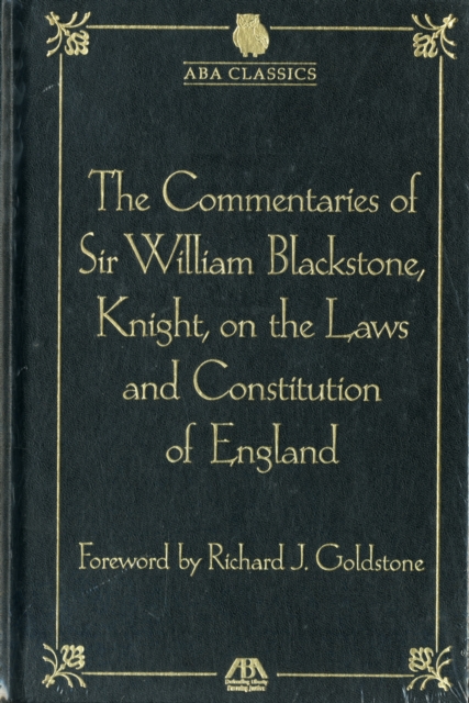 The Commentaries of Sir William Blackstone, Knight, on the Laws and Constitution of England, Hardback Book