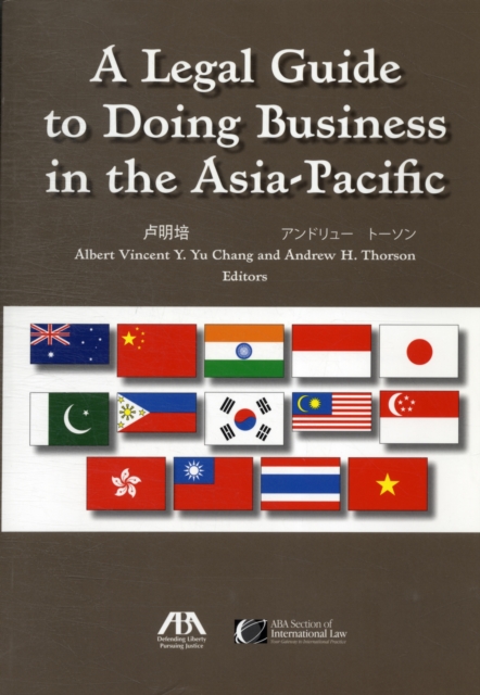 A Legal Guide to Doing Business in Asia-Pacific, Paperback Book