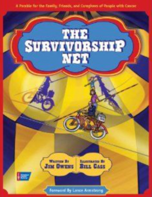 The Survivorship Net : A Parable for the Friends, Family, and Caregivers of People with Cancer, Hardback Book
