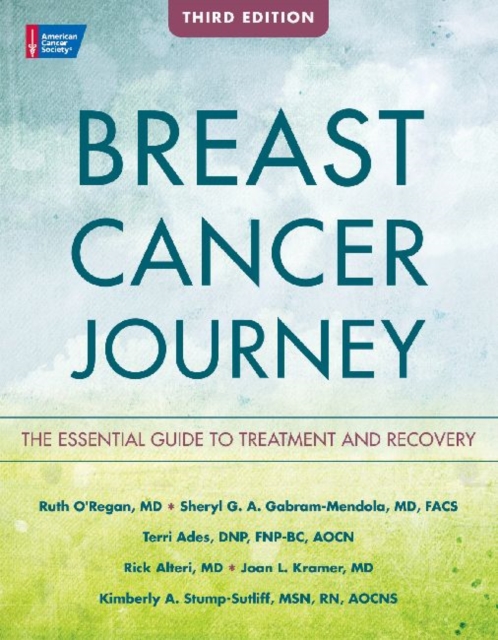 Breast Cancer Journey : The Essential Guide to Treatment and Recovery, Paperback / softback Book