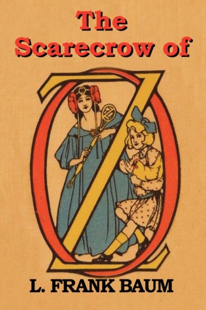 The Scarecrow of Oz, Paperback / softback Book