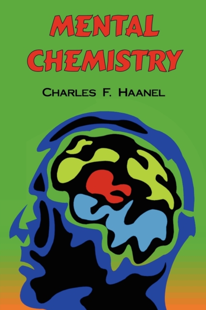 Mental Chemistry : The Complete Original Text, Paperback / softback Book