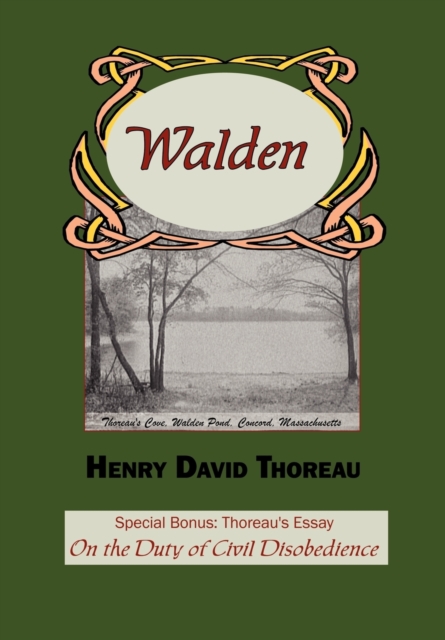 Walden with Thoreau's Essay on the Duty of Civil Disobedience, Paperback / softback Book
