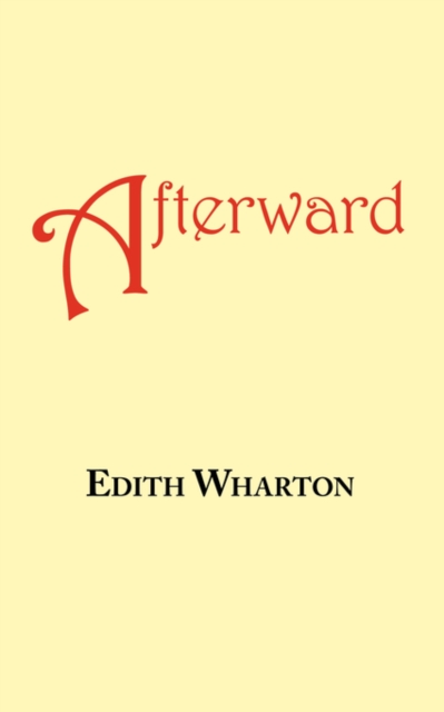 Afterward : A Story by Edith Wharton, Paperback / softback Book