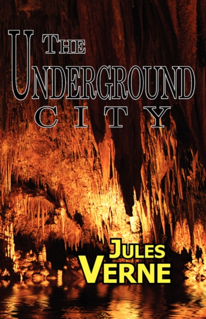 The Underground City, Paperback / softback Book