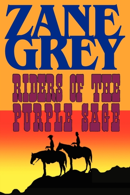 Riders of the Purple Sage, Paperback / softback Book