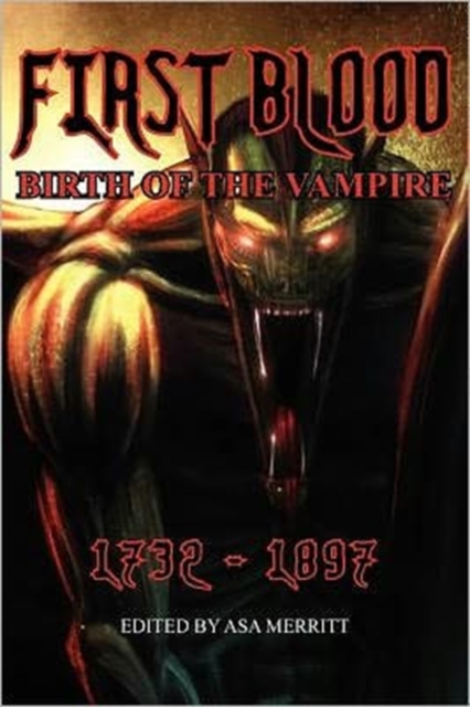 First Blood : Birth of the Vampire 1732-1897, Paperback / softback Book