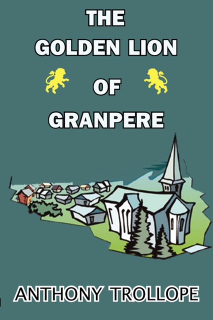 The Golden Lion of Granpere, Paperback / softback Book