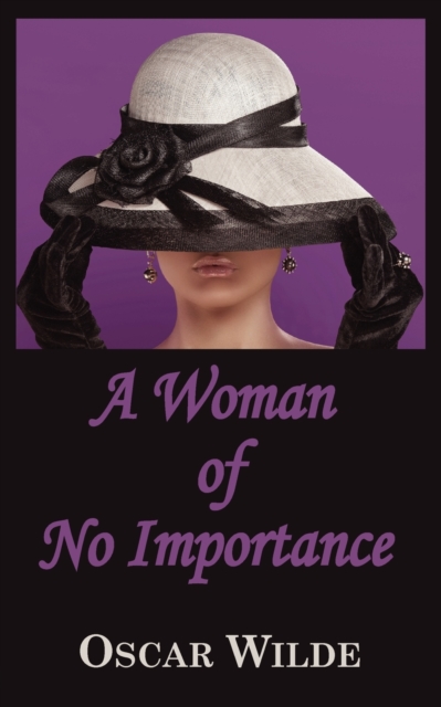 A Woman of No Importance, Paperback / softback Book
