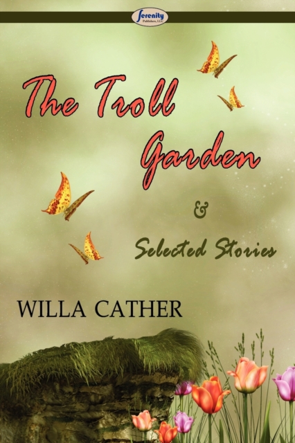 The Troll Garden & Selected Stories, Paperback / softback Book
