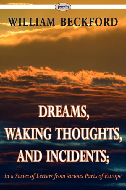 Dreams, Waking Thoughts, and Incidents, Paperback / softback Book