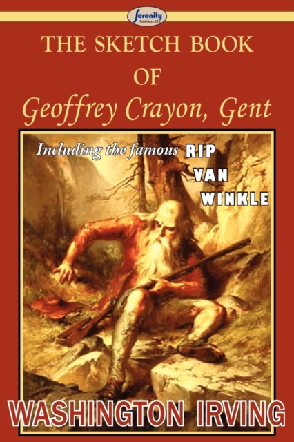 The Sketch Book of Geoffrey Crayon, Gent, Paperback / softback Book