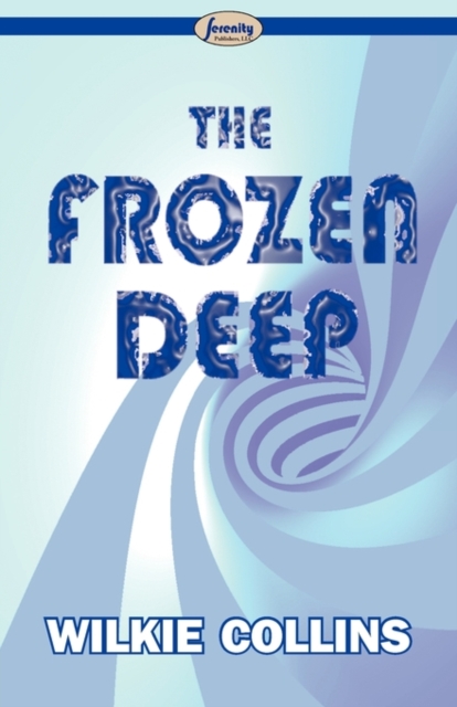 The Frozen Deep, Paperback / softback Book