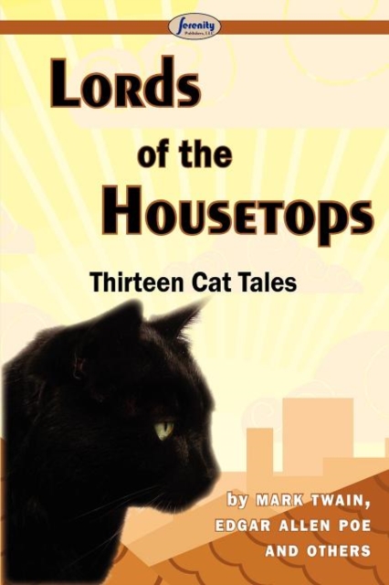 Lords of the Housetops-Thirteen Cat Tales, Paperback / softback Book