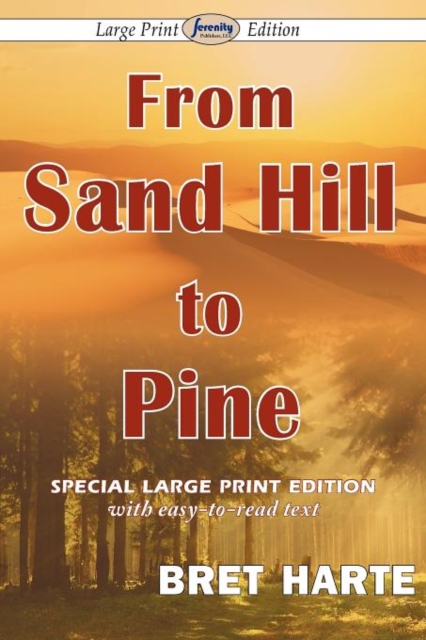 From Sand Hill to Pine (Large Print Edition), Paperback / softback Book