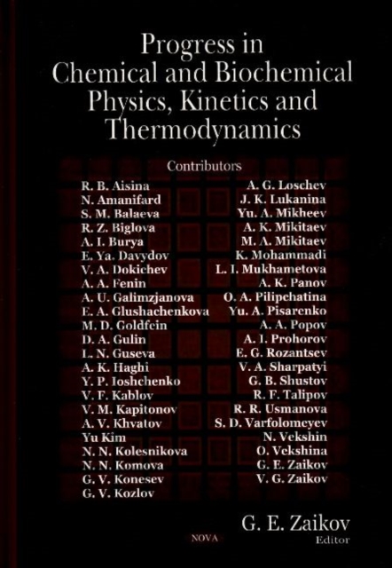 Progress in Chemical & Biochemical Physics, Kinetics & Thermodynamics, Hardback Book