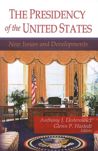 Presidency of the United States : New Issues & Developments, Hardback Book