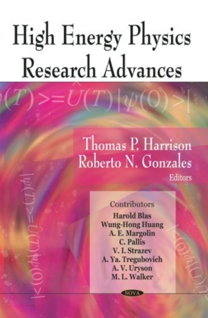 High Energy Physics Research Advances, Hardback Book