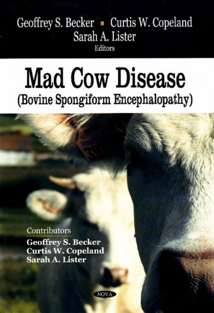Mad Cow Disease : Bovine Spongiform Encephalopathy, Hardback Book