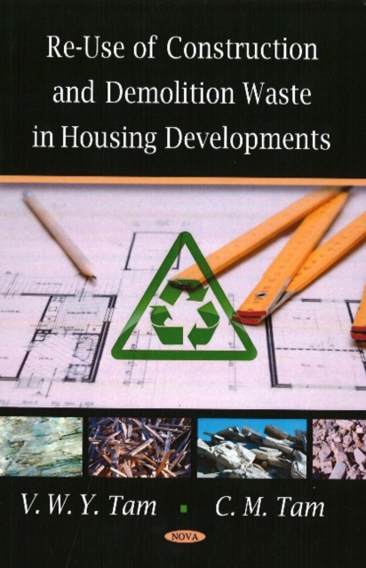 Re-Use of Construction & Demolition Waste in Housing Developments, Hardback Book