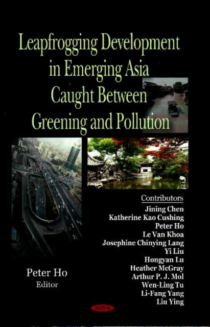 Leapfrogging Development in Emerging Asia : Caught Between Greening & Pollution, Hardback Book
