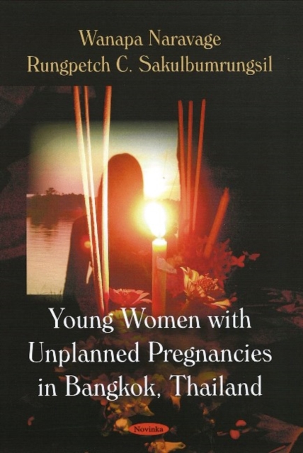 Young Women with Unplanned Pregnancies in Bangkok, Thailand, Paperback / softback Book