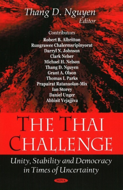 Thai Challenge : Unity, Stability & Democracy in Times of Uncertainty, Hardback Book