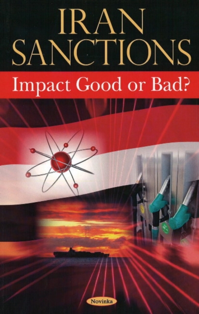 Iran Sanctions : Impact Good or Bad?, Paperback / softback Book