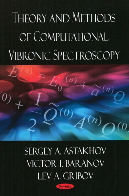 Theory & Methods of Computational Vibronic Spectroscopy, Paperback / softback Book