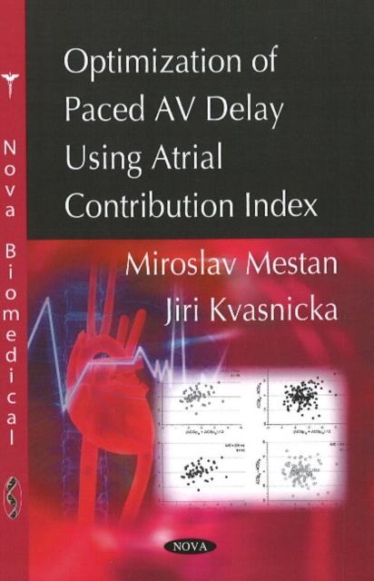 Optimization of Paced AV Delay Using Atrial Contribution Index, Paperback / softback Book