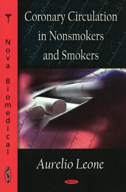 Coronary Circulation in Nonsmokers & Smokers, Hardback Book