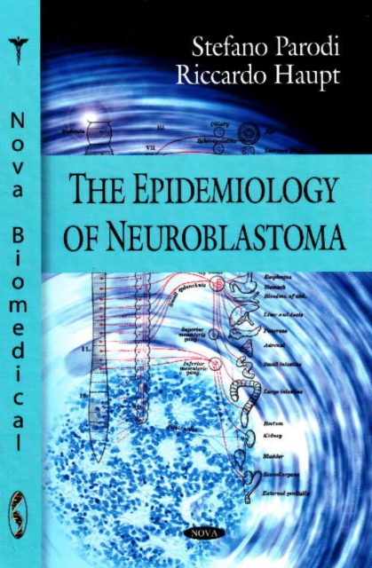 Epidemiology of Neuroblastoma, Hardback Book
